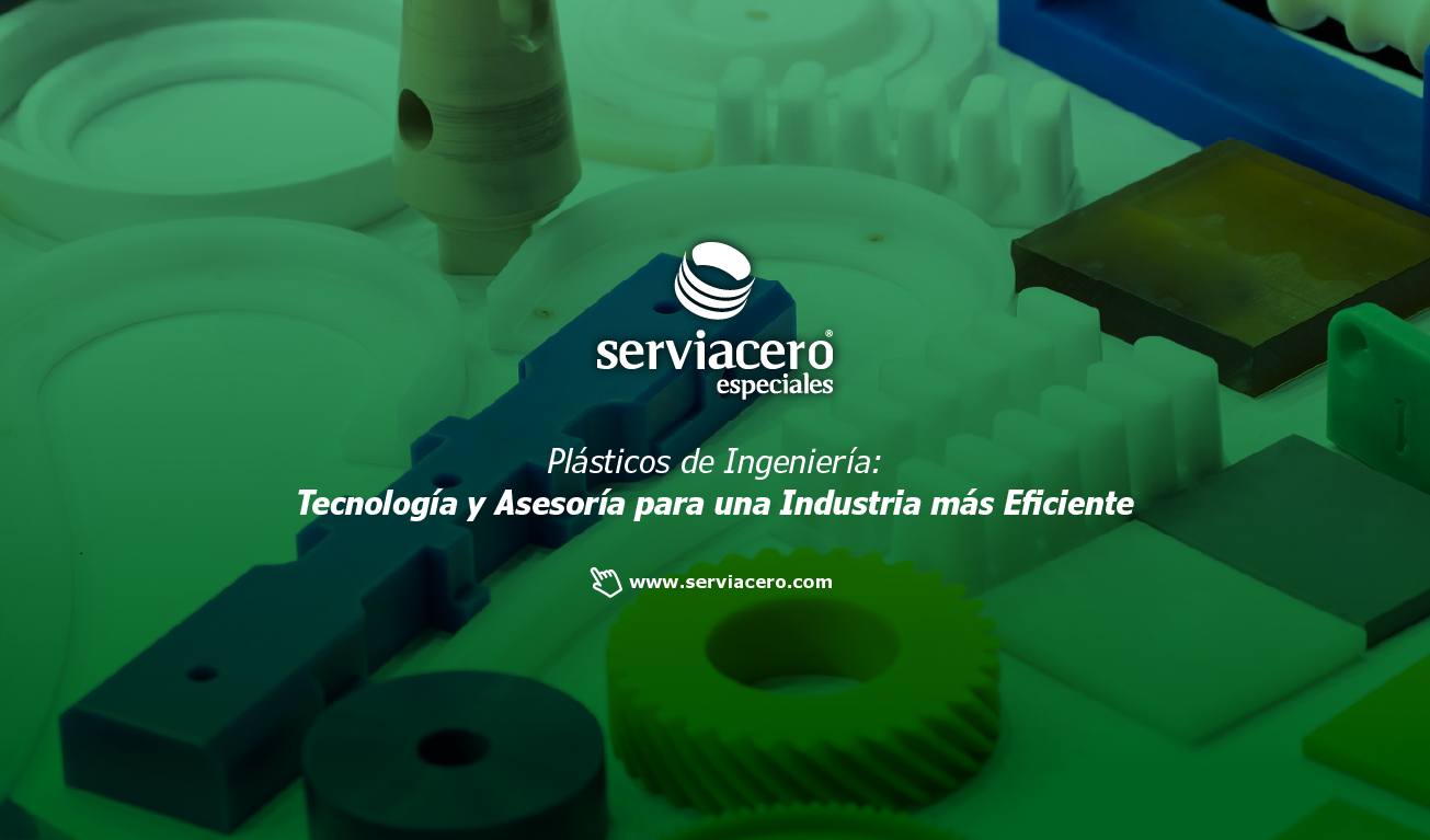 Plásticos de Ingeniería - Serviacero Especiales