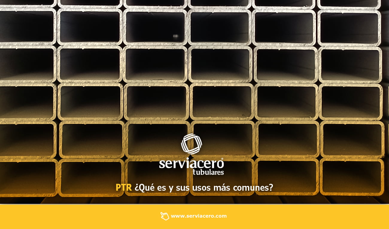 Explorando las Aplicaciones y Usos de los Perfiles Tubulares Rectangulares (PTR) 